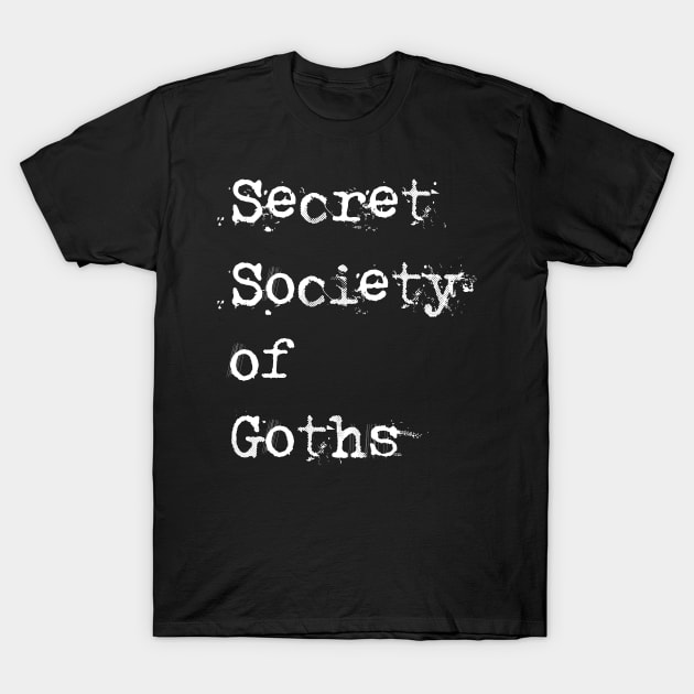 Secret Society of Goths 2024 T-Shirt by Secret Society Of Goths 